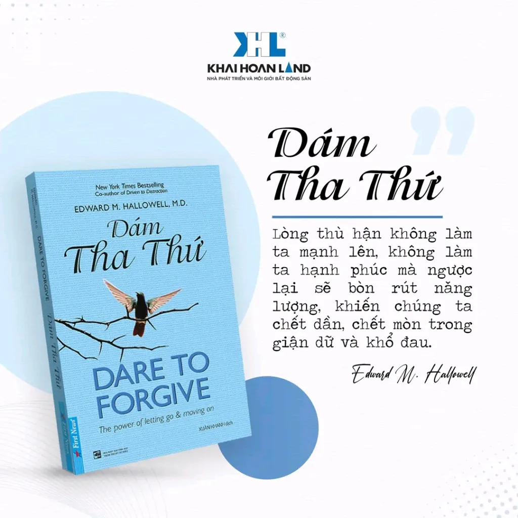 DÁM THA THỨ -DARE TO FORGIVE - Một tác phẩm của EDWARD M. HALLOWELL